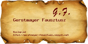 Gerstmayer Fausztusz névjegykártya